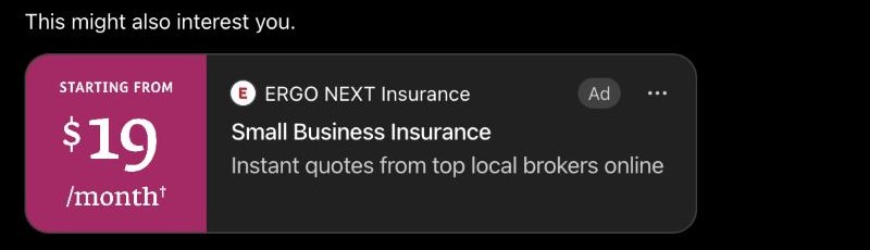 A real ChatGPT ad card captured on October 27, 2026: the line This might also interest you, then ERGO NEXT Insurance, Small Business Insurance, Instant quotes from top local brokers online, with a Starting from $19/month panel and a grey Ad label